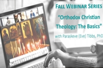 Orthodox Theology Basics Webinar Series Orthodox Theology Basics Webinar Series